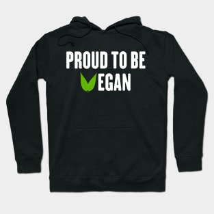 Proud to be vegan Hoodie